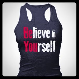 Believe in yourself custom tank.